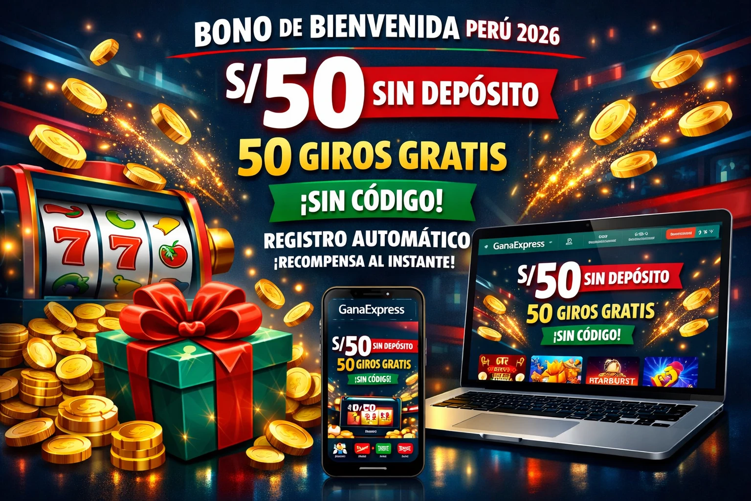 GanaExpress - bono de bienvenida en Perú con S/ 50 sin depósito y sin código promocional